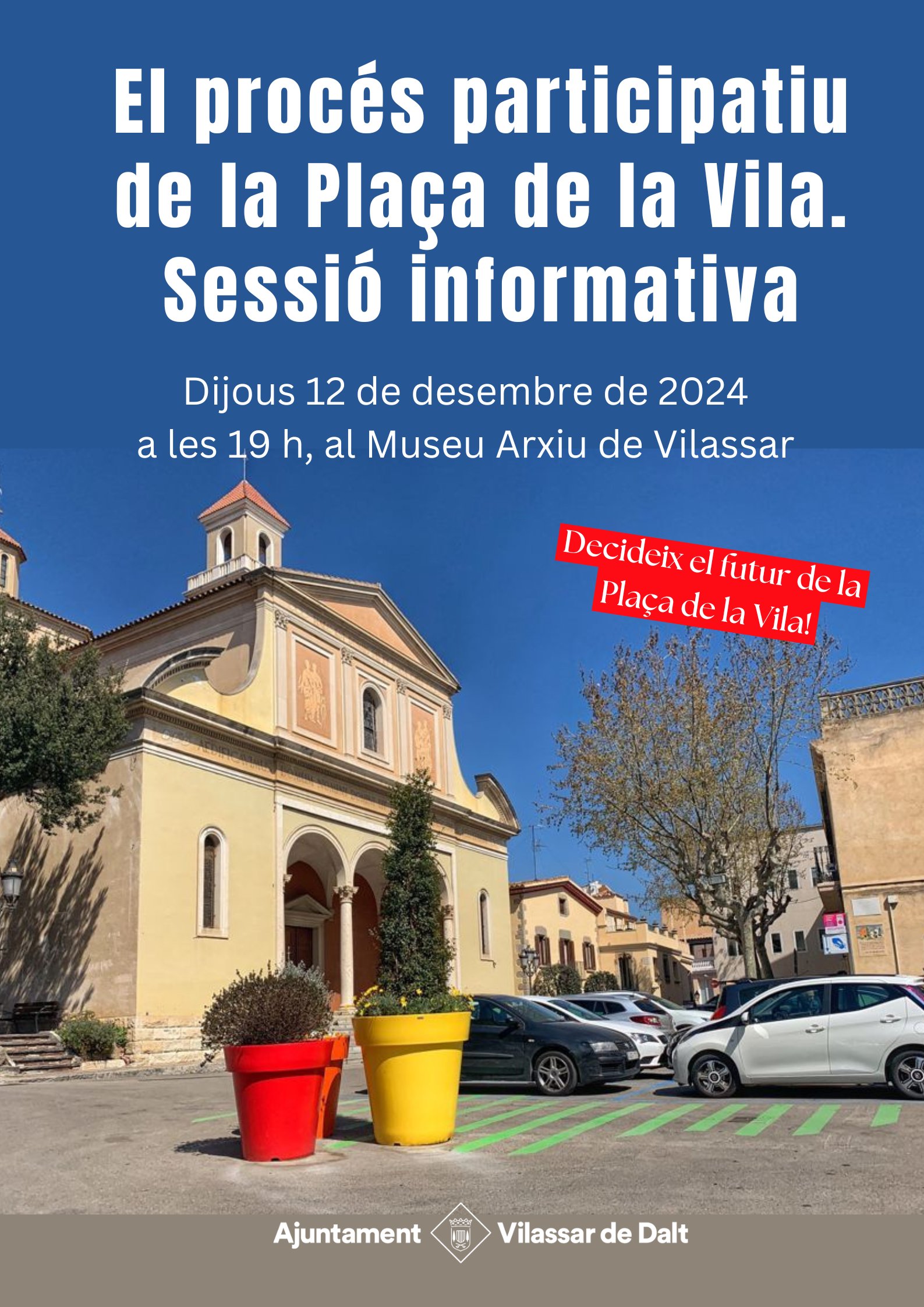 El procés participatiu de la Plaça de la Vila. Sessió informativa