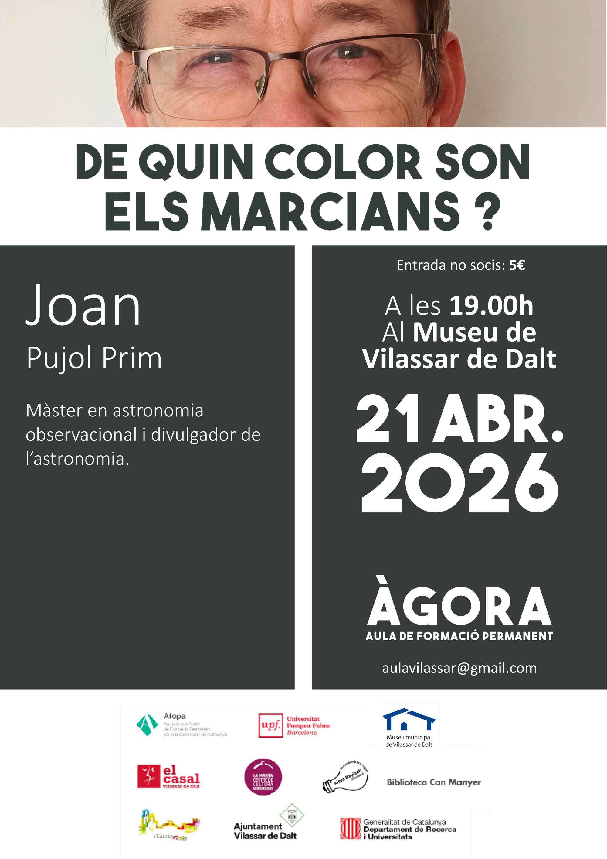 &Agrave;gora Vilassar: 'De quin color s&oacute;n els marcians?'